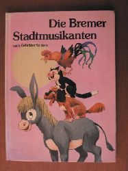 Brder Grimm/Fred Kipka (Text)/A. Solsona (Illustr.)  Die Bremer Stadtmusikanten nach Gebrder Grimm 