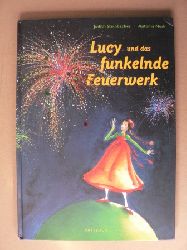 Steinbacher, Judith/Nork, Antonia (Illustr.)  Lucy und das funkelnde Feuerwerk 