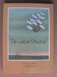 Leclaire, Dominique (Illustr.)/Andersen, Hans Christian  Die wilden Schwäne - Ein Märchen 