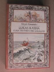 Alexander, Lloyd/Harranth, Wolf (Übersetz.)  Lukas Kasha oder Der Trick des Gauklers. Ein Schelmenroman 