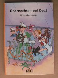 Petra Heezen (Illustr.)/Debora Zachariasse (Text)/Eva Scheikart (Übersetz.)  Übernachten bei Opa! 