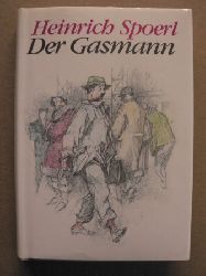 Heinrich Spoerl/Wilhelm Busch (Illustr.)  Der Gasmann. Ein heiterer Roman 
