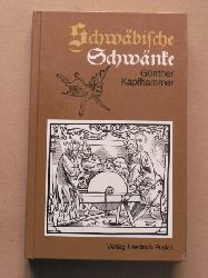 Kapfhammer, Gnther (Hrsg.)  Schwbische Schwnke - Anthologie aus einem Jahrtausend Volksliteratur 