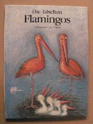Wilkon, Jzef (Illustr.)/Damjan, Mischa  Die falschen Flamingos 