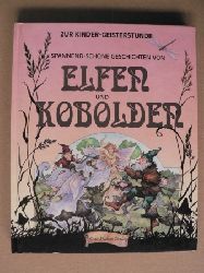 Steele, P./Matthews, A./Sheringham, S./Lauchbury, Jane (Illustr.)  Zur Kinder-Geisterstunde: Spannend-schne Geschichten von Elfen und Kobolden 