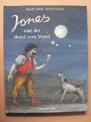 Heuck, Sigrid/Gerer, Rudolf  Jonas und der Hund vom Mond 
