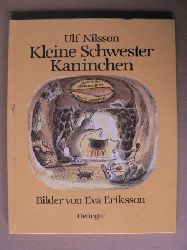 Nilsson, Ulf/Eriksson, Eva (Illustr.)/Kutsch, Angelika (bersetz.)  Kleine Schwester Kaninchen 