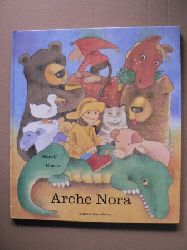 Meinolf Nitsche  Arche Nora - Eine Geschichte mit Bildern 