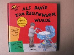 Lukesch, Angelika/Witt, Gretje (Illustr.)  Als David zum Regenwurm wurde - Eine Bilderbuchgeschichte ber Eifersucht 