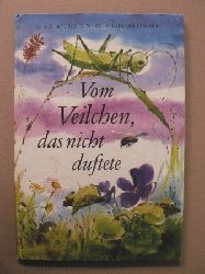Klaus Bourquain/Ingeborg Meyer-Rey (Illustr.)  Vom Veilchen, das nicht duftete. Ein Mrchen 