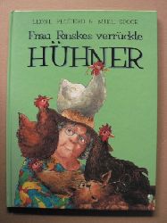 Leone Peguero/Mike Spoor (Illustr.)/Marion Clausen (Übersetz.)  Frau Fenskes verrückte Hühner 