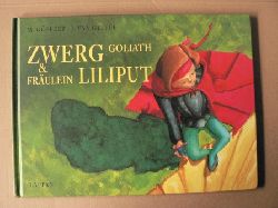 Gpfert, Mario/van Geffel, J.  Zwerg Goliath und Frulein Liliput 