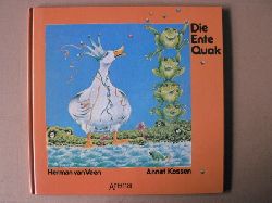 Veen, Herman van/Kossen, Annet (Illustr.)/Woitkewitsch, Thomas (bersetz.)  Die Ente Quak - Ein altes Mrchen 