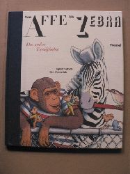 Herfurth, Egbert (Illustr.)/Wunderlich, Gert  Von Affe bis Zebra - Das andere Tieralphabet 