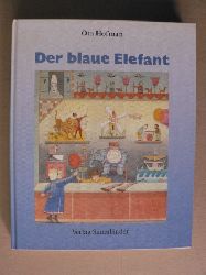 Hofman, Ota/Bodláková, Jitka (Übersetz.)/Duntze, Dorothée (Illustr.)  Der blaue Elefant 