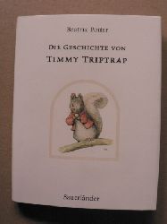 Potter, Beatrix/Krutz-Arnold, Cornelia (bersetz.)  Die Geschichte von Timmy Triptrap 