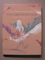 Andersen, Hans Christian/Unzner, Christa  (Illustr.)  Die schnsten Mrchen 