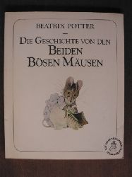 Potter, Beatrix/Schmlders, Claudia (bersetz.)  Die Geschichte von den beiden bsen Musen 