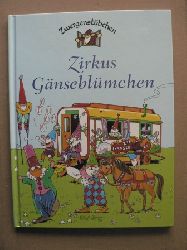 Elke Schuster (Autor)/Margret Hoss (Autor)  Zirkus Gnseblmchen  - Eine Geschichte aus dem Zwergenstbchen 