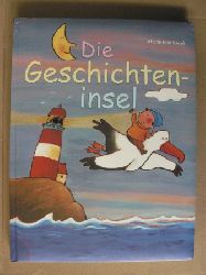 Saver, Mireille/Sacr, Marie-Jos (Illustr.)/Langhammer, Annemarie (bersetz.)  Die Geschichteninsel - ein Schatz voller Geschichten 