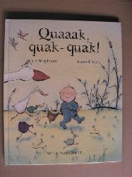 Whybrow, Ian/Ayto, Russell (Illustr.)/Inhauser, Rolf (bersetz.)  Quaaak, quak-quak! 