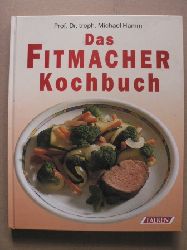 Hamm, Michael  Das Fitmacher-Kochbuch 