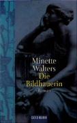 Walters, Minette  Die Bildhauerin. (Tb) 