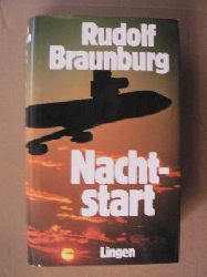 Rudolf Braunburg  Nachtstart 
