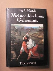 Heuck, Sigrid  Meister Joachims Geheimnis 