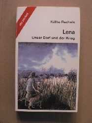 Recheis, Kthe  Lena - Unser Dorf und der Krieg. Roman 