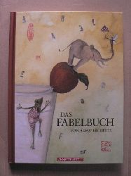 Silke Leffler (Illustr.)/Irmgard Harrer (Hrsg.)  Das Fabelbuch - Von Aesop bis heute 