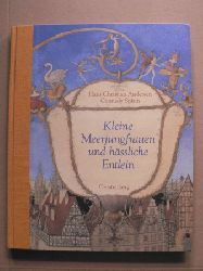 Andersen, Hans Christian/Spirin, Grennady (Illustr.)  Kleine Meerjungfrauen und hssliche Entlein 