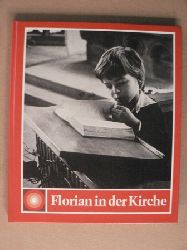 Schindler, Regine/Schmidt, Hartmut W. (Fotos)  Florian in der Kirche (Religion fr kleine Leute) 