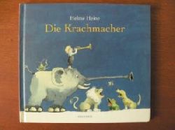 Heine, Helme  Die Krachmacher 