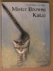Wilkon, Jzef (Illustr.)/Wolski, Slawomir (Text)/Hanhart, Brigitte (bersetz.)  Mister Browns Katze 