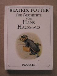 Potter, Beatrix/Schmlders, Claudia (bersetz.)  Die Geschichte von Hans Hausmaus 