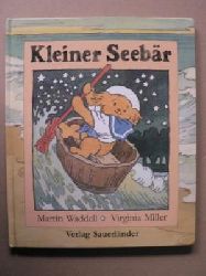 Waddell, Martin (Text)/Miller, Virginia (Illustr.)/Inhauser, Rolf (bersetz.)  Kleiner Seebr 
