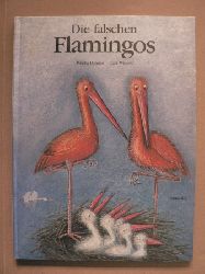 Wilkon, Jzef; Damjan, Mischa  Die falschen Flamingos 