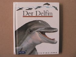 Sylvaine Peyrols (Illustr.)/Gallimard Jeunesse/Friederike Naroska (bersetz.)  Der  Delfin (Die kleine Kinderbiibliothek) 
