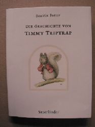 Potter, Beatrix/Krutz-Arnold, Cornelia (bersetz.)  Die Geschichte von Timmy Triptrap 
