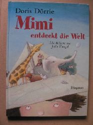 Drrie, Doris/Kaergel, Julia (Illustr.)  Mimi entdeckt die Welt 