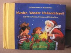 Wiencirz, Gerlinde/Senner, Katja (Illustr.)  Wunder, Wunder Weihnachtszeit: Gedichte und Verse zur Weihnachtszeit 