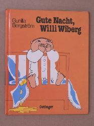 Bergstrm, Gunilla  Gute Nacht, Willi Wiberg 
