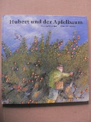 Hchler, Bruno/Rissler, Albrecht (Illustr.)  Hubert und der Apfelbaum (groformatig) 