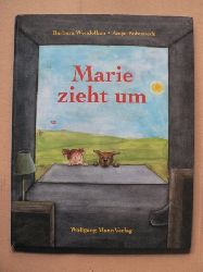 Wendelken, Barbara/Bohnstedt, Antje (Illustr.)  Marie zieht um 