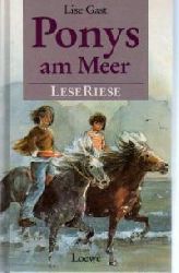 Gast, Lise  Ponys am Meer / Junges Herz im Sattel. LeseRiese. Zwei Romane. (Ab 10 J.). 