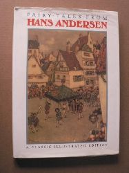 Russell Ash/Bernard Higton/Hans Christian Andersen  Fairy Tales From Hans Andersen. A Classic Illustrated Edition 