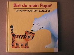 Dijs, Carla  Bist du mein Papa? Ein Pop-Up-Buch 