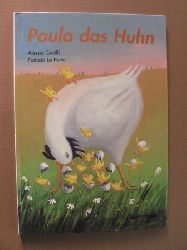 Garilli, Alessia/La Porta, Patrizia (Illustr.)/Heufemann, Danielle (bersetz.)  Paula, das Huhn - Eine Geschichte 
