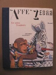 Herfurth, Egbert  (Illustr.)/Wunderlich, Gert  Von Affe bis Zebra - Das andere Tieralphabet 